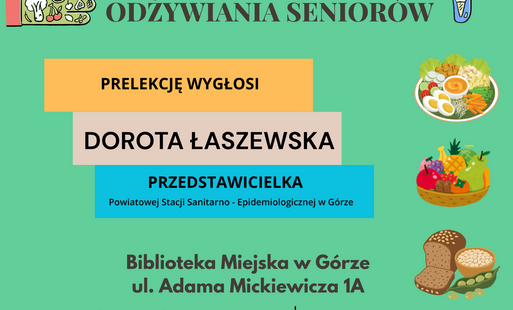 Zdjęcie do POROZMAWIAJMY O&hellip; ZDROWIU &ndash; ZASADY ZDROWEGO ODŻYWIANIA SENIOR&Oacute;W